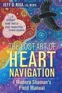 bokomslag The Lost Art of Heart Navigation