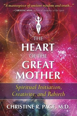 Christine R. Page - Heart of the Great Mother, Häftad
