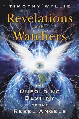Timothy Wyllie - Revelations of the Watchers, Häftad