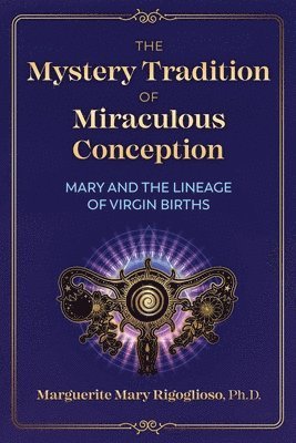 bokomslag Mystery Tradition of Miraculous Conception