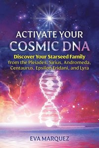bokomslag Activate Your Cosmic DNA