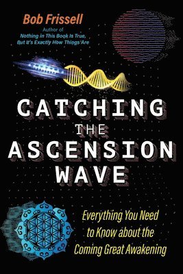 Catching the Ascension Wave 1