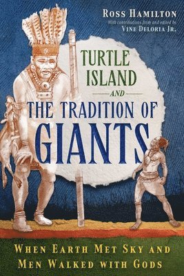 Ross Hamilton, Vine Deloria, Jr. - Turtle Island and the Tradition of Giants, Häftad