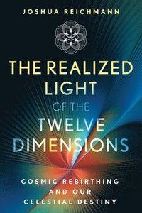 bokomslag Realized Light of the Twelve Dimensions