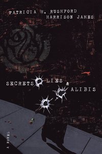 bokomslag Secrets, Lies and Alibis