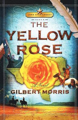 Gilbert Morris - Yellow Rose, Häftad