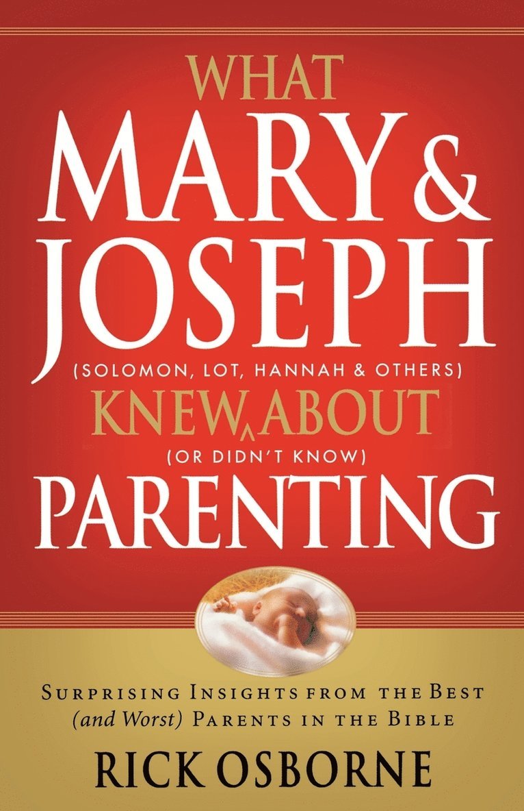 What Mary and Joseph Knew about Parenting