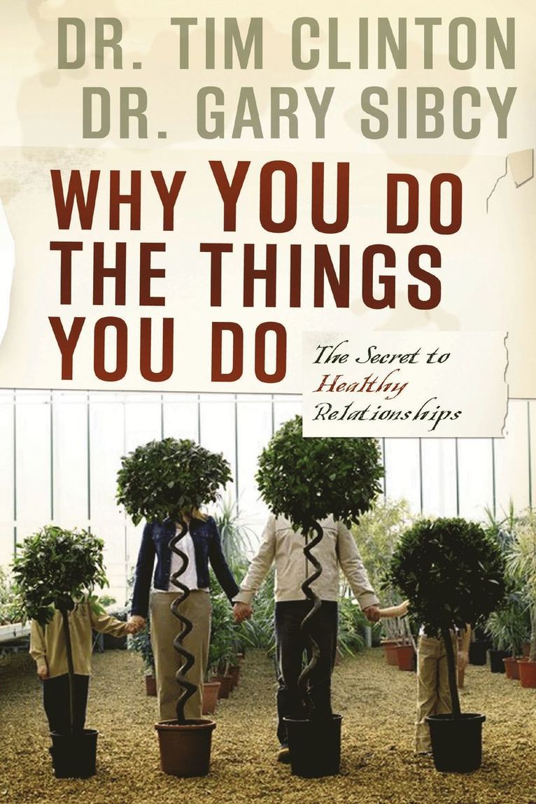 Tim Clinton, Gary Sibcy - Why You Do the Things You Do, Häftad
