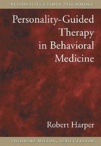 bokomslag Personality-Guided Therapy in Behavioral Medicine