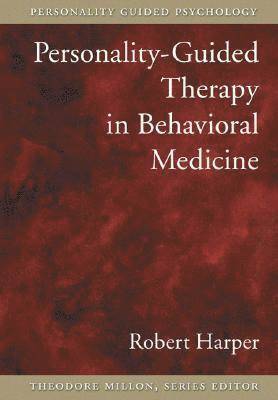 bokomslag Personality-Guided Therapy in Behavioral Medicine