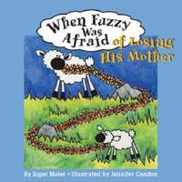 bokomslag When Fuzzy Was Afraid of Losing His Mother