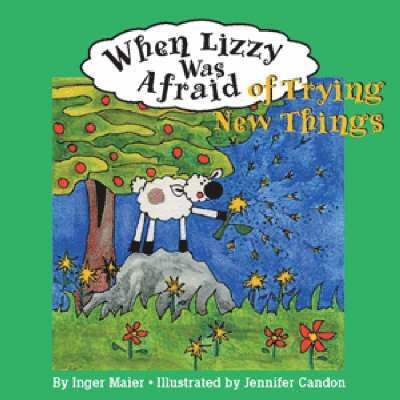 When Lizzy Was Afraid of Trying New Things 1