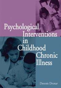 bokomslag Psychological Interventions in Childhood Chronic Illness
