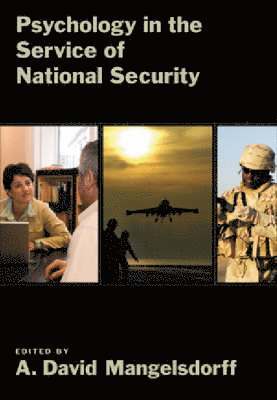 A. David Mangelsdorff, A David Mangelsdorff - Psychology in the Service of National Security, Inbunden