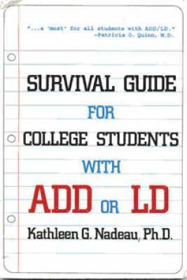 Survival Guide for College Students With ADHD or LD 1