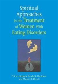 bokomslag Spiritual Approaches in the Treatment of Women with Eating Disorders