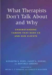bokomslag What Therapists Don't Talk About and Why