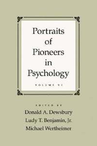 bokomslag Portraits of Pioneers in Psychology, Volume 6