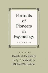 bokomslag Portraits of Pioneers in Psychology, Volume VI