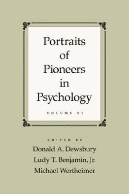 bokomslag Portraits of Pioneers in Psychology, Volume VI