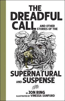 Jon Ring - Dreadful Call: And Other Stories of the Supernatural and Suspense, Häftad