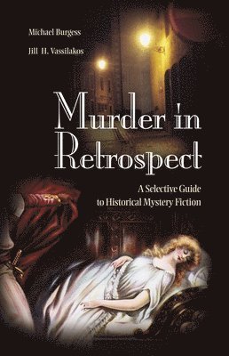 Michael Burgess, Jill H. Vassilakos - Murder in Retrospect, Inbunden