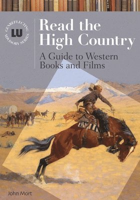 John Mort - Read the High Country, Inbunden