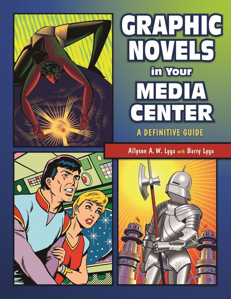 Allyson Lyga, Barry Lyga - Graphic Novels in Your Media Center, Häftad