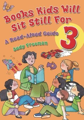 bokomslag Books Kids Will Sit Still For 3: A Read-Aloud Guide