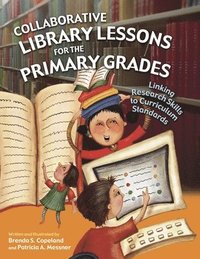 bokomslag Collaborative Library Lessons for the Primary Grades