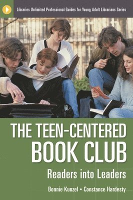 bokomslag The Teen-Centered Book Club