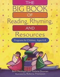 bokomslag The BIG Book of Reading, Rhyming, and Resources