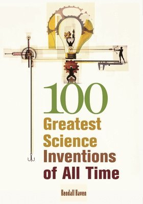 bokomslag 100 Greatest Science Inventions of All Time