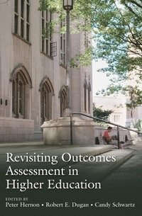 bokomslag Revisiting Outcomes Assessment in Higher Education