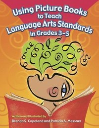 bokomslag Using Picture Books to Teach Language Arts Standards in Grades 3-5
