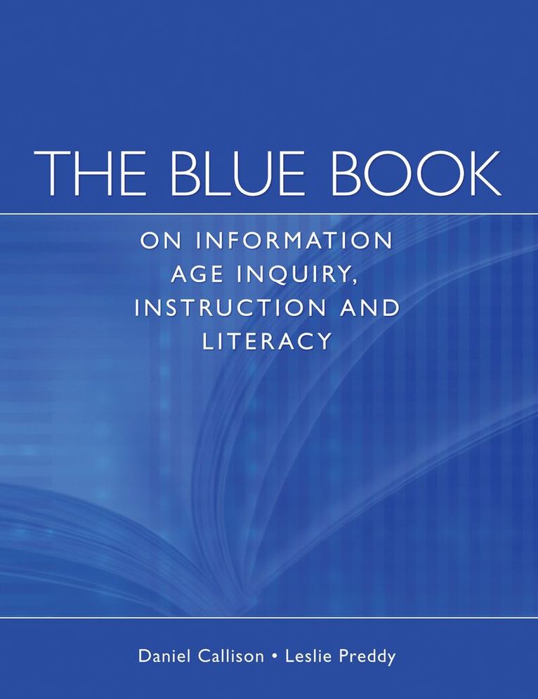 The Blue Book on Information Age Inquiry, Instruction and Literacy 1