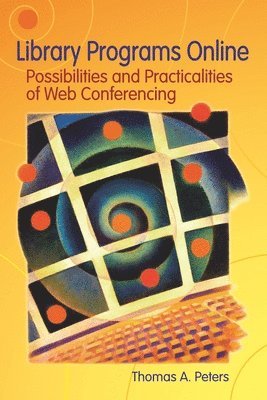 Thomas A. Peters - Library Programs Online, Häftad