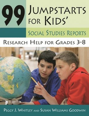 99 Jumpstarts for Kids' Social Studies Reports 1