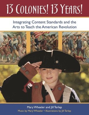 13 Colonies! 13 Years!