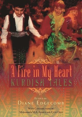 A Fire in My Heart: Kurdish Tales