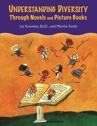 bokomslag Understanding Diversity Through Novels and Picture Books