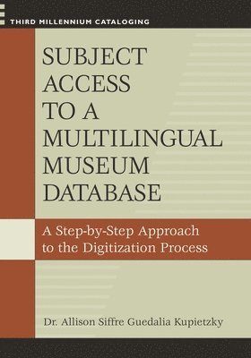 Allison Kupietzky - Subject Access to a Multilingual Museum Database, Häftad