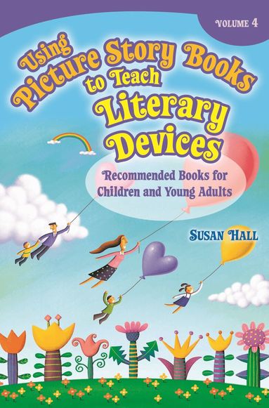 Susan Hall - Using Picture Story Books to Teach Literary Devices, Häftad