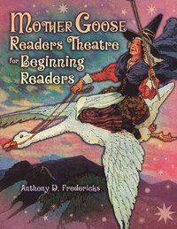 bokomslag Mother Goose Readers Theatre for Beginning Readers