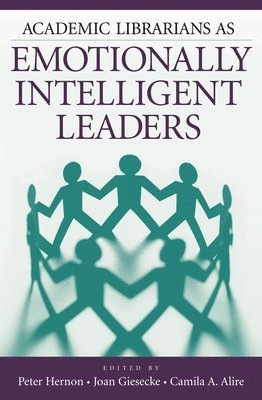 Academic Librarians as Emotionally Intelligent Leaders 1