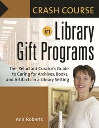 bokomslag Crash Course in Library Gift Programs