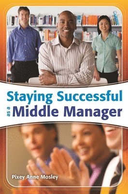 Staying Successful as a Middle Manager 1