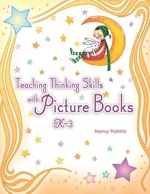 Teaching Thinking Skills with Picture Books, K3 1