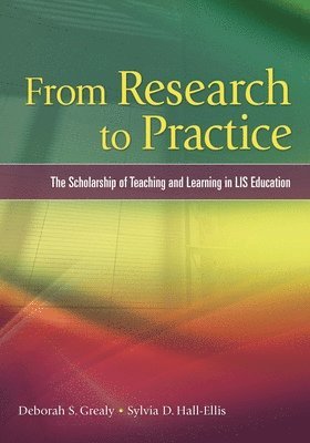 Deborah S. Grealy, Sylvia D. Hall-Ellis - From Research to Practice, Häftad