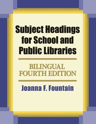 Joanna F. Fountain - Subject Headings for School and Public Libraries, Inbunden